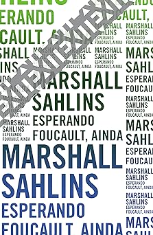 Esperando Foucault, ainda (Colecao Exit) Marshall Sahlins